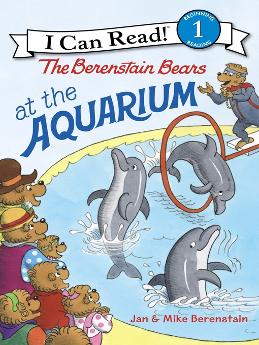 Title details for The Berenstain Bears at the Aquarium by Jan Berenstain - Wait list